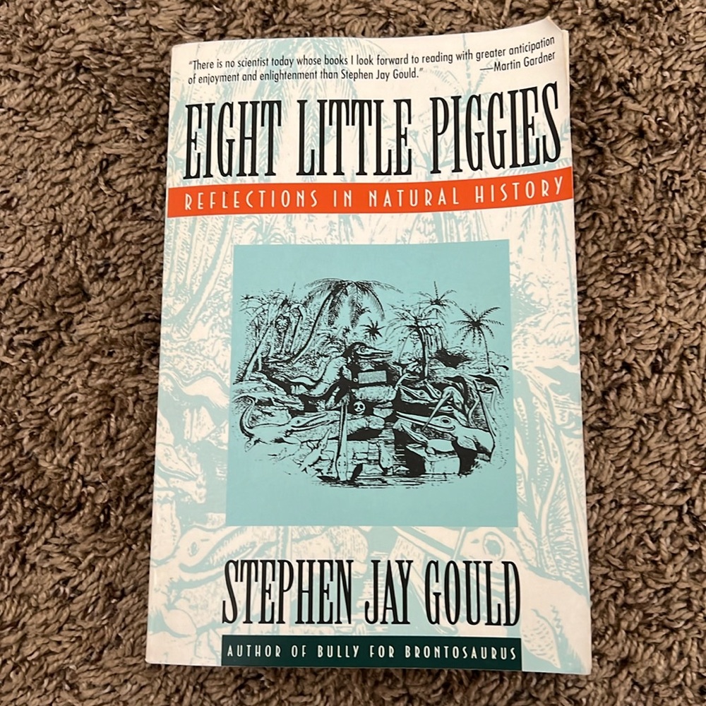 Eight Little Piggies by Stephen Jay Gould